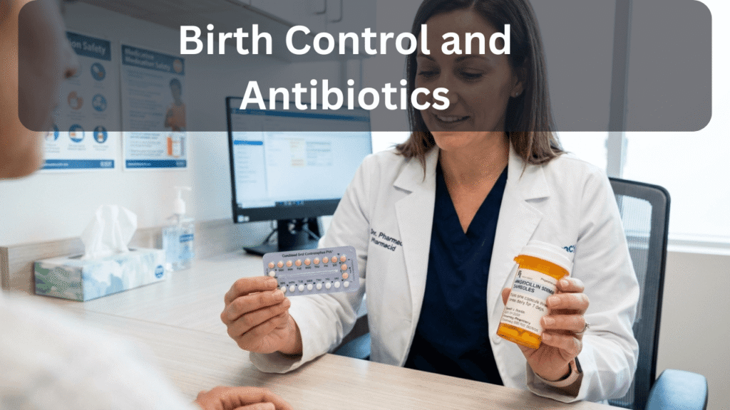 Birth Control and Antibiotics