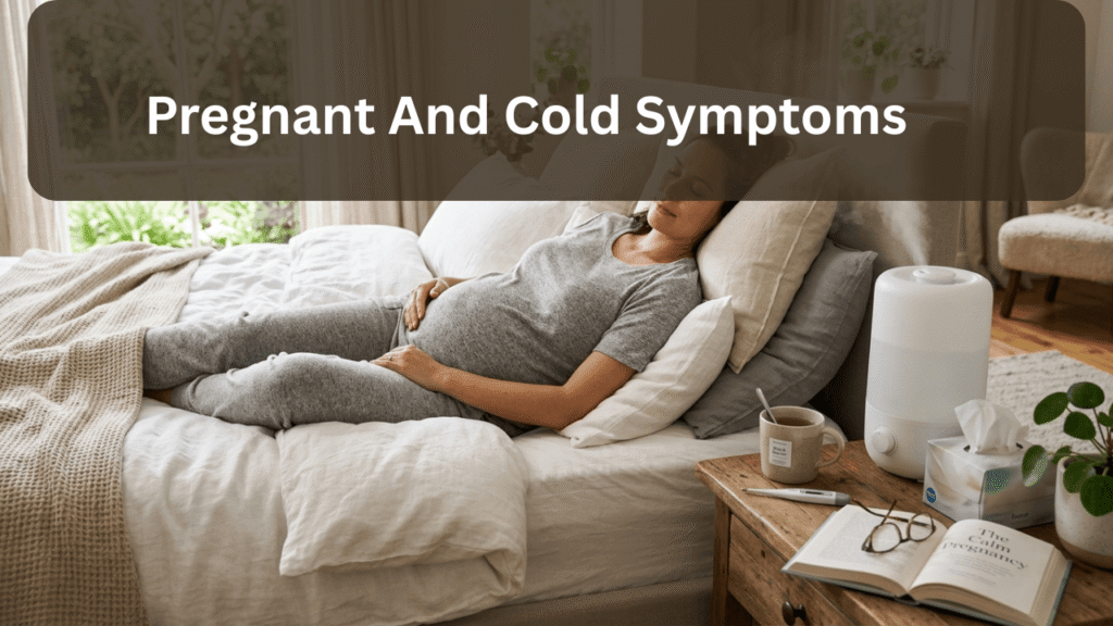 pregnant and cold symptoms